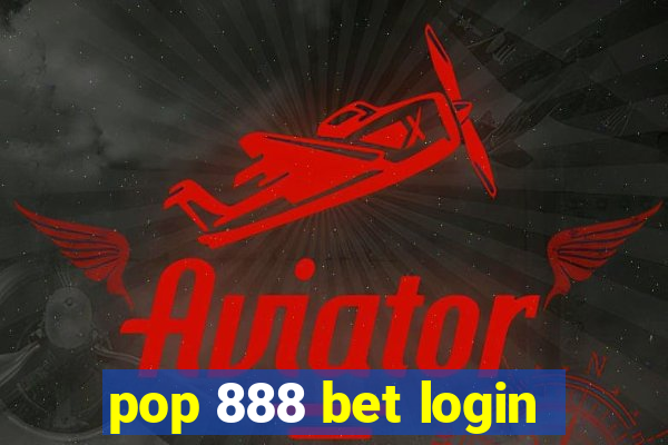 pop 888 bet login